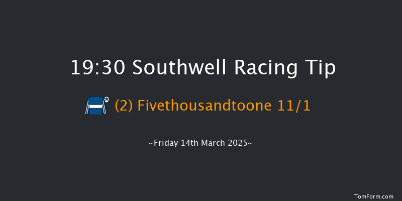 Southwell  19:30 Handicap (Class 2) 6f Tue 11th Mar 2025