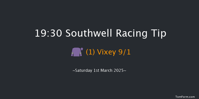 Southwell  19:30 Handicap (Class 6) 7f Fri 28th Feb 2025