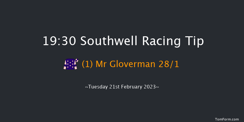 Southwell 19:30 Handicap (Class 6) 6f Fri 17th Feb 2023