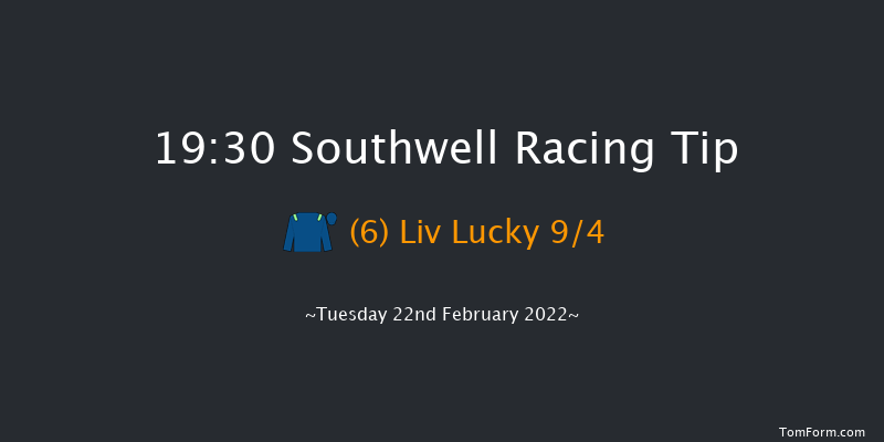 Southwell 19:30 Handicap (Class 6) 7f Fri 18th Feb 2022