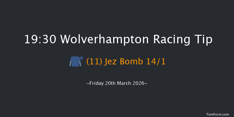 Wolverhampton 19-30 (Class 4) 9f Tue 17th Mar 2026