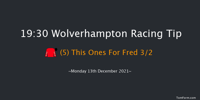 Wolverhampton 19:30 Handicap (Class 6) 12f Sat 11th Dec 2021