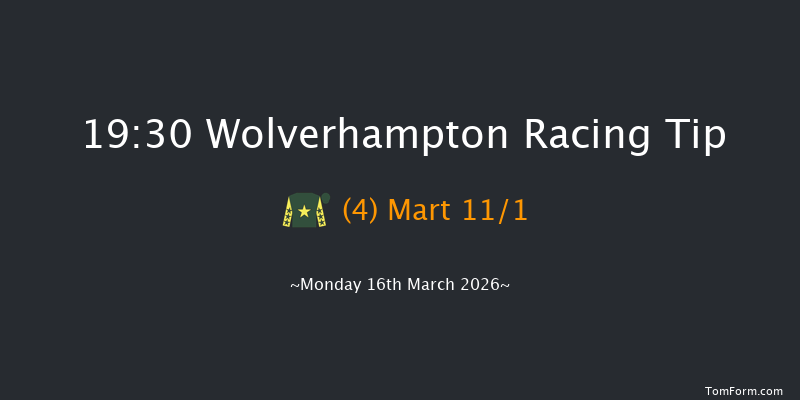 Wolverhampton 19-30 (Class 5) 6f Fri 13th Mar 2026