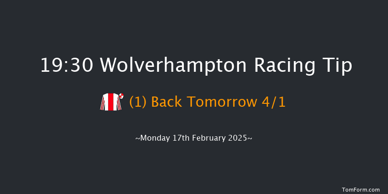 Wolverhampton  19:30 Handicap (Class 6) 6f Tue 11th Feb 2025