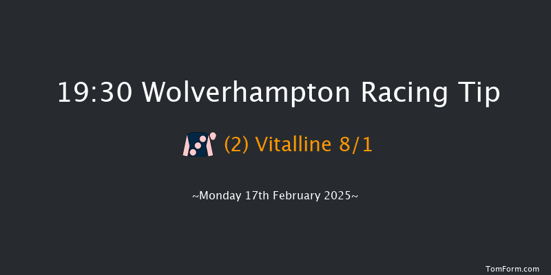Wolverhampton  19:30 Handicap (Class 6) 6f Tue 11th Feb 2025