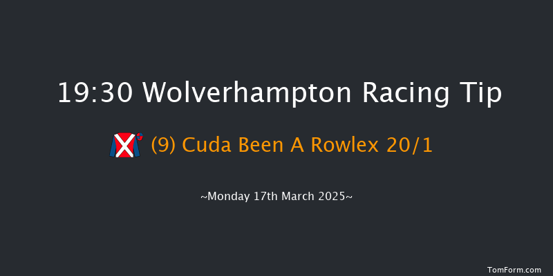 Wolverhampton  19:30 Handicap (Class 6) 12f Sat 15th Mar 2025