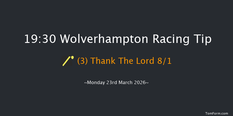 Wolverhampton 19-30 (Class 6) 6f Fri 20th Mar 2026