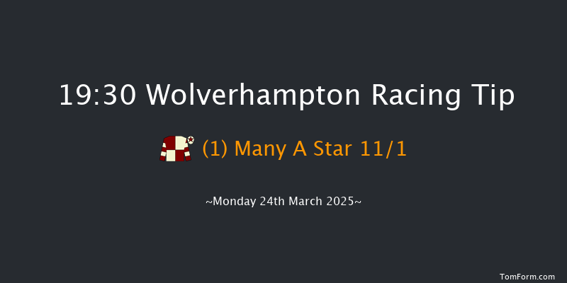 Wolverhampton  19:30 Handicap (Class 4) 6f Sat 22nd Mar 2025