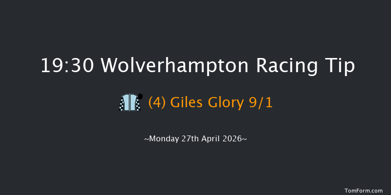 Wolverhampton 19-30 (Class 6) 7f Tue 21st Apr 2026