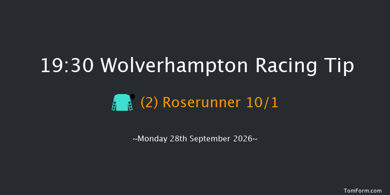 Wolverhampton 19-30 (Class 6) 8f Mon 21st Sep 2026