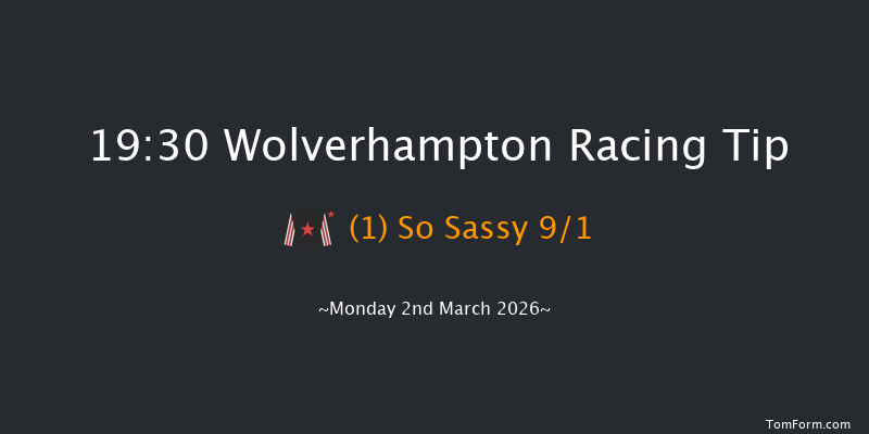 Wolverhampton 19-30 (Class 5) 6f Fri 27th Feb 2026