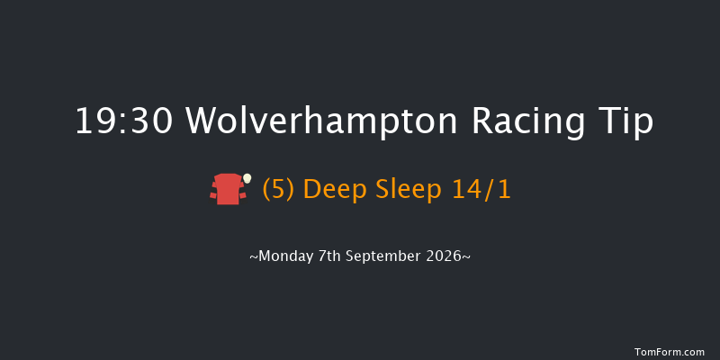 Wolverhampton 19-30 (Class 6) 9f Tue 1st Sep 2026