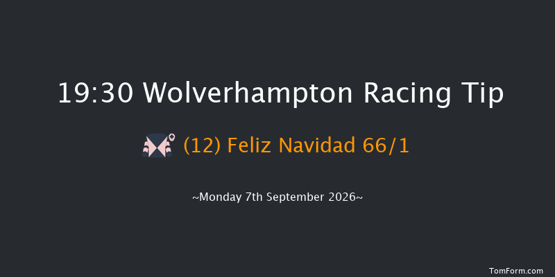 Wolverhampton 19-30 (Class 6) 9f Tue 1st Sep 2026