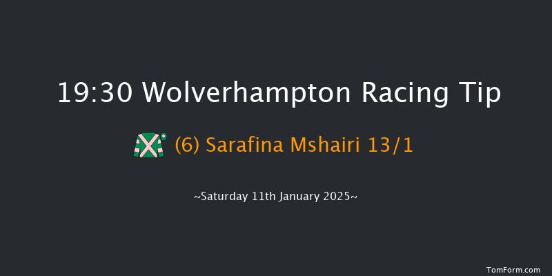 Wolverhampton  19:30 Handicap (Class 6) 6f Tue 7th Jan 2025