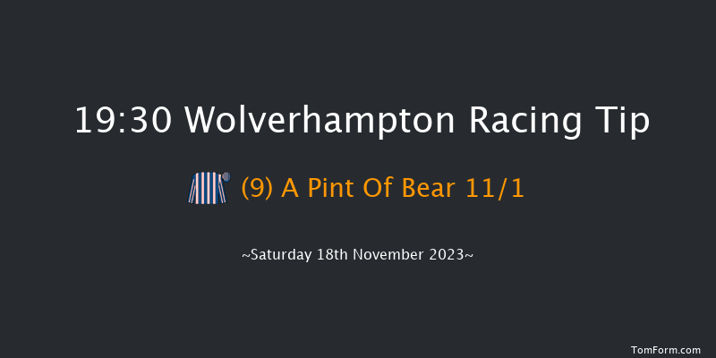 Wolverhampton 19:30 Handicap (Class 5) 6f Fri 17th Nov 2023