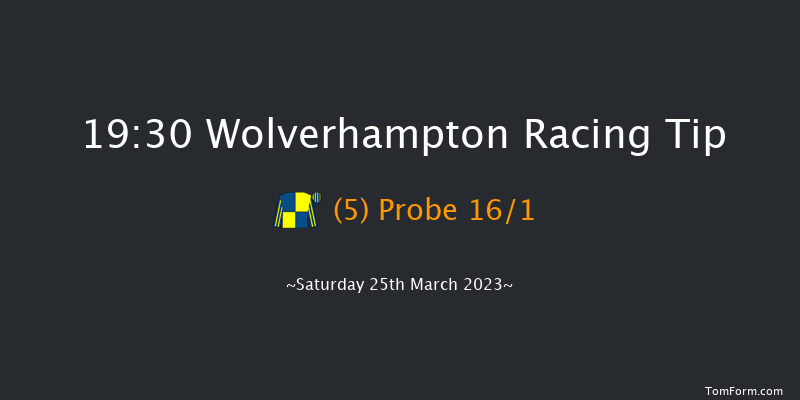 Wolverhampton 19:30 Handicap (Class 4) 6f Sat 18th Mar 2023