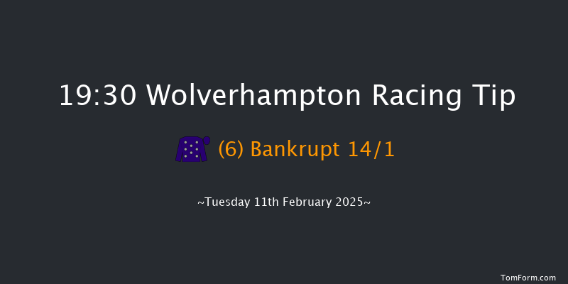 Wolverhampton  19:30 Handicap (Class 6) 6f Mon 10th Feb 2025