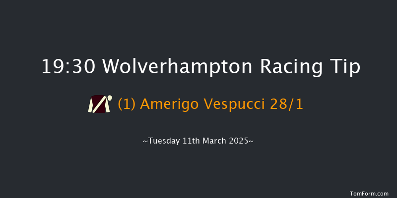 Wolverhampton  19:30 Stakes (Class 6) 7f Sat 8th Mar 2025