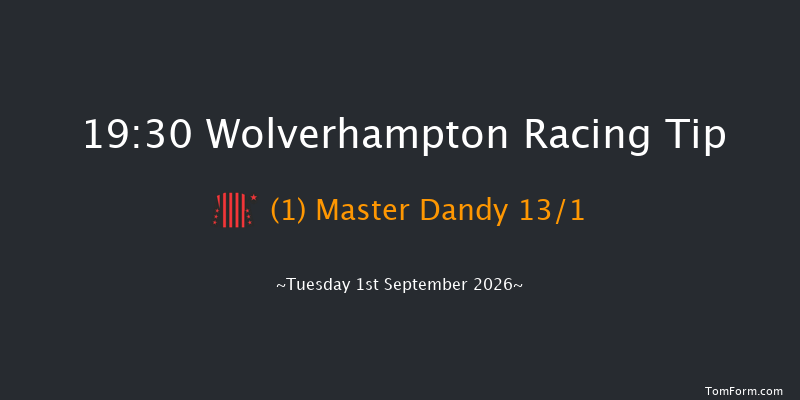 Wolverhampton 19-30 (Class 6) 5f Wed 26th Aug 2026