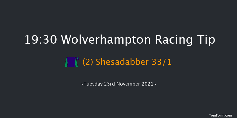 Wolverhampton 19:30 Handicap (Class 6) 5f Sat 20th Nov 2021