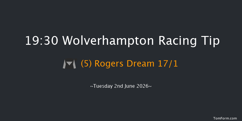 Wolverhampton 19-30 (Class 6) 8f Mon 1st Jun 2026