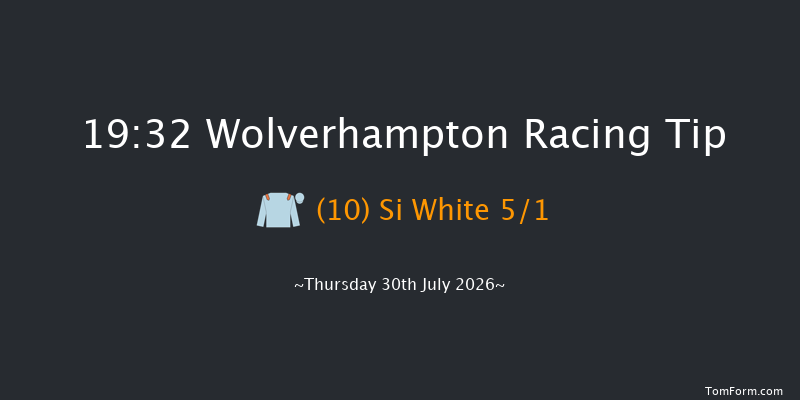 Wolverhampton 19-32 (Class 6) 12f Tue 21st Jul 2026