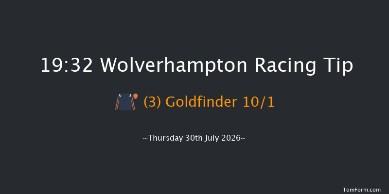 Wolverhampton 19-32 (Class 6) 12f Tue 21st Jul 2026