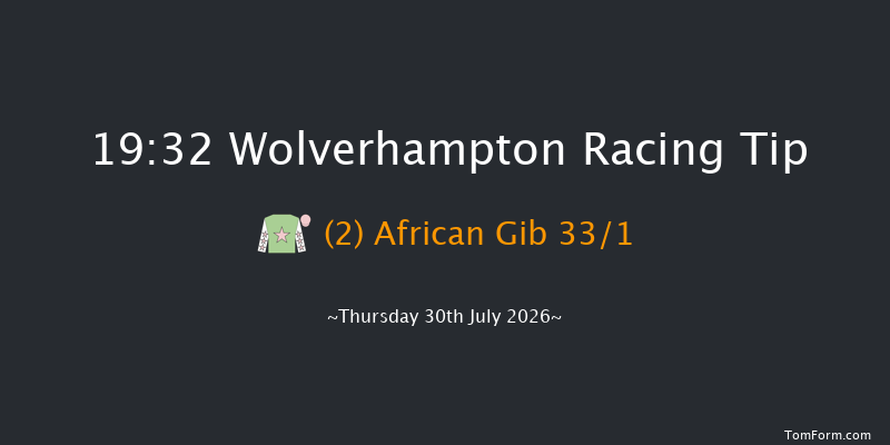 Wolverhampton 19-32 (Class 6) 12f Tue 21st Jul 2026