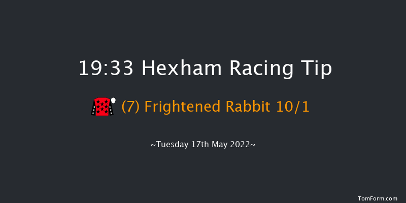 Hexham 19:33 Handicap Hurdle (Class 3) 16f Sat 7th May 2022