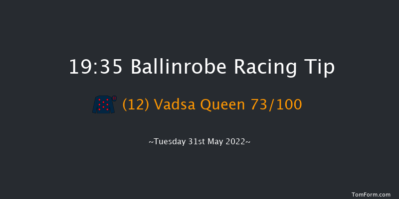 Ballinrobe 19:35 NH Flat Race 16f Mon 30th May 2022