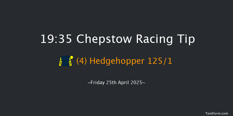 Chepstow 19-35 (Class 5) 23f Mon 21st Apr 2025