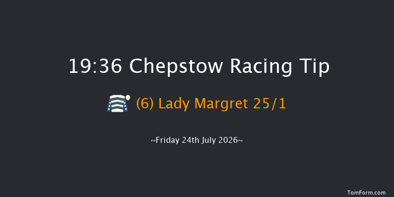 Chepstow 19-36 (Class 6) 8f Thu 16th Jul 2026