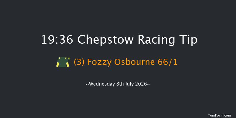 Chepstow 19-36 (Class 6) 8f Fri 3rd Jul 2026