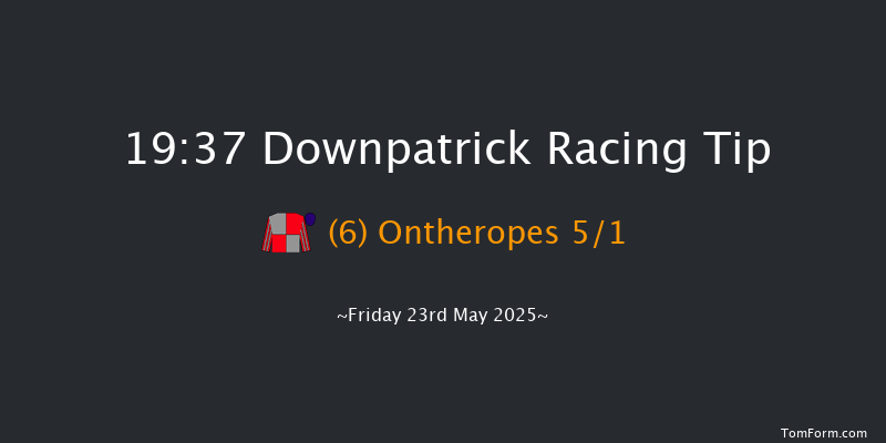 Downpatrick 19-37 28f Fri 9th May 2025