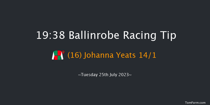 Ballinrobe 19:38 Handicap Hurdle 22f Mon 24th Jul 2023