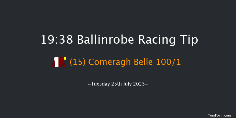 Ballinrobe 19:38 Handicap Hurdle 22f Mon 24th Jul 2023