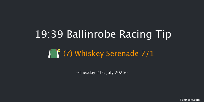 Ballinrobe 19-39 22f Mon 20th Jul 2026
