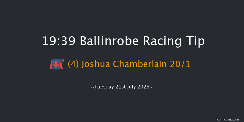 Ballinrobe 19-39 22f Mon 20th Jul 2026