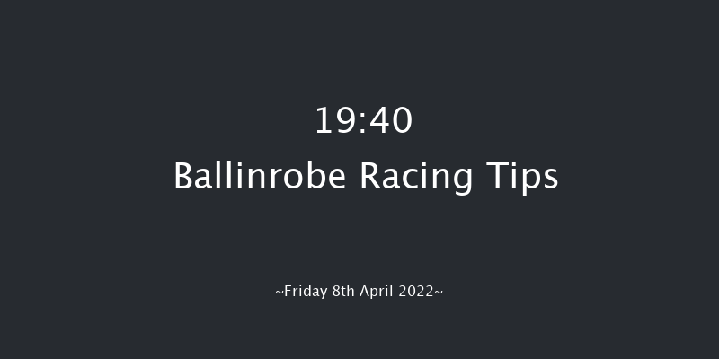Ballinrobe 19:40 NH Flat Race 18f Tue 4th May 2021