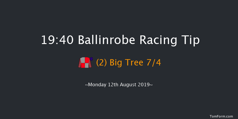 Ballinrobe 19:40 Maiden Hurdle 22f Tue 23rd Jul 2019