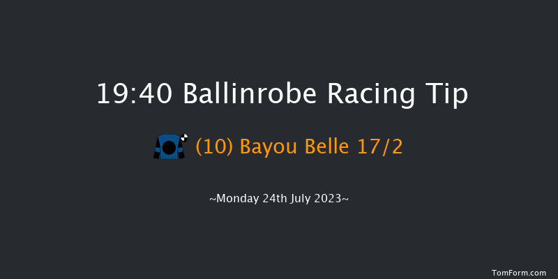 Ballinrobe 19:40 Handicap 13f Mon 26th Jun 2023