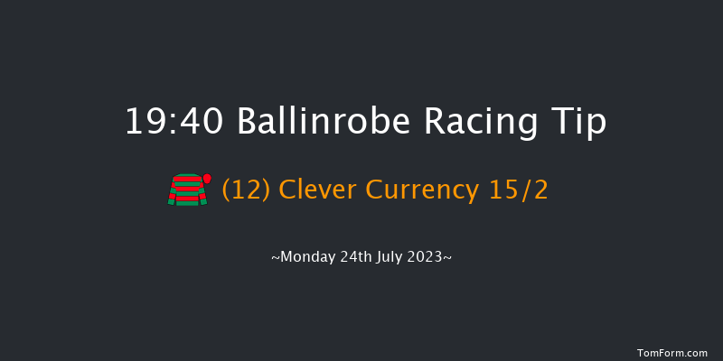 Ballinrobe 19:40 Handicap 13f Mon 26th Jun 2023
