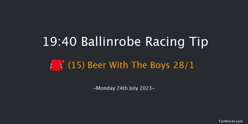 Ballinrobe 19:40 Handicap 13f Mon 26th Jun 2023
