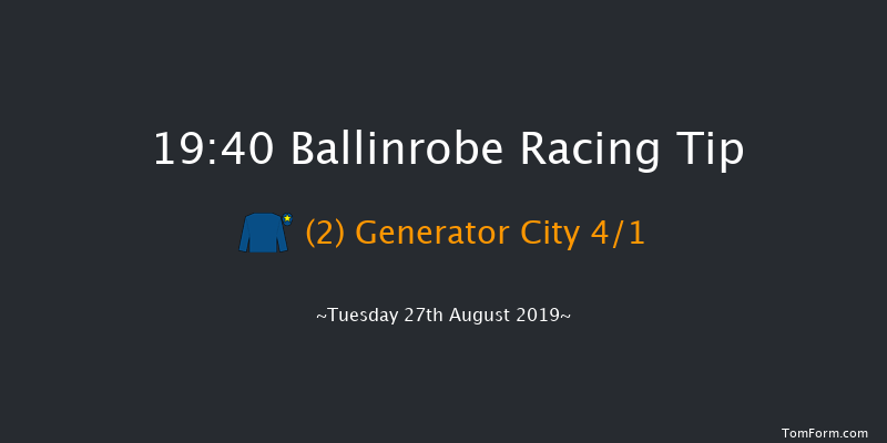 Ballinrobe 19:40 Maiden Chase 23f Mon 12th Aug 2019