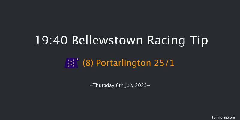 Bellewstown 19:40 Handicap 14f Thu 6th Apr 2023