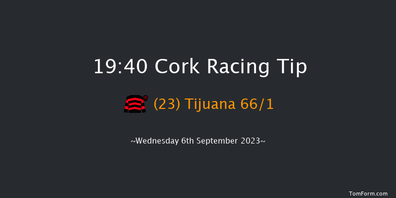 Cork 19:40 Handicap 7f Wed 30th Aug 2023