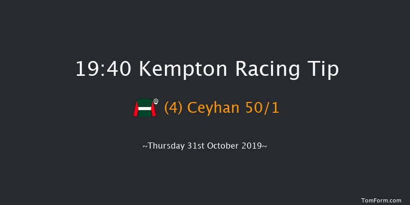 Kempton 19:40 Handicap (Class 6) 12f Wed 30th Oct 2019