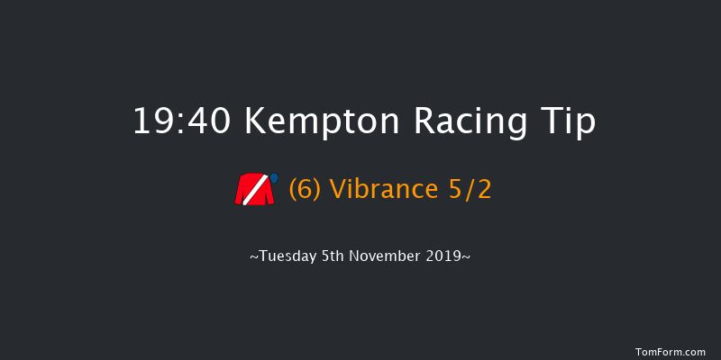 Kempton 19:40 Handicap (Class 6) 16f Mon 4th Nov 2019