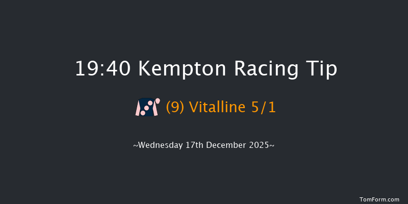 Kempton 19-40 (Class 6) 6f Wed 10th Dec 2025