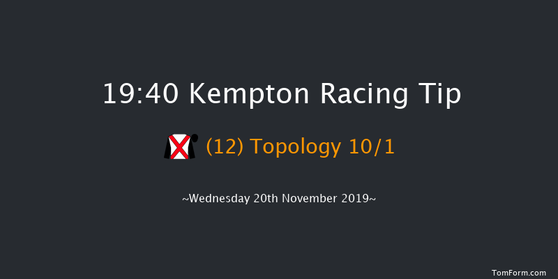 Kempton 19:40 Handicap (Class 5) 11f Tue 19th Nov 2019